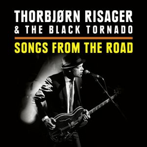 Proper Songs From The Road CD Blues Thorbjørn Risager & The Black Tornado