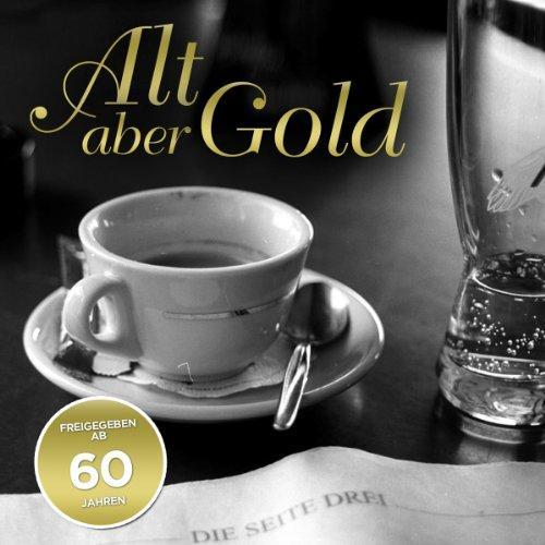 Alive AG Alt aber Gold CD Lied Helmut B.