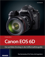 Franzis Verlag Canon EOS 6D - Das Kamerabuch
