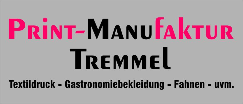 Print-Manufaktur Tremmel in München