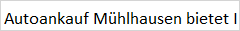 Autoankauf Mühlhausen in Mühlhausen