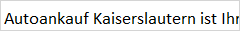 Autoankauf Kaiserslautern in Kaiserslautern