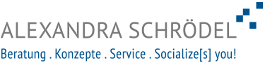 Alexandra Schrödel Beratung Konzepte Service socialize(s) you!