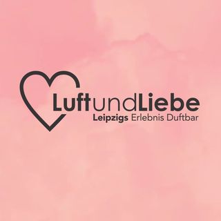Luft und Liebe Bar Leipzig GmbH