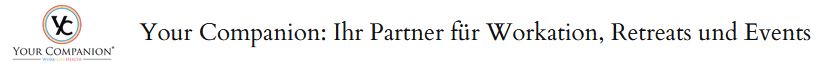 Your Companion - Ihr Partner für Workation, Retreats und Events in Vaterstetten