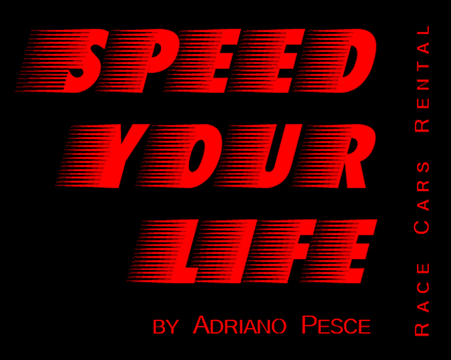 SPEED YOUR LIFE® by Adriano Pesce - race car rental
