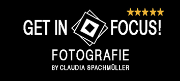 GET IN FOCUS!  Fotografie Claudia Spachmüller